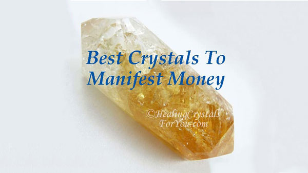Crystals For Money Citrine Crystals to Manifest Money