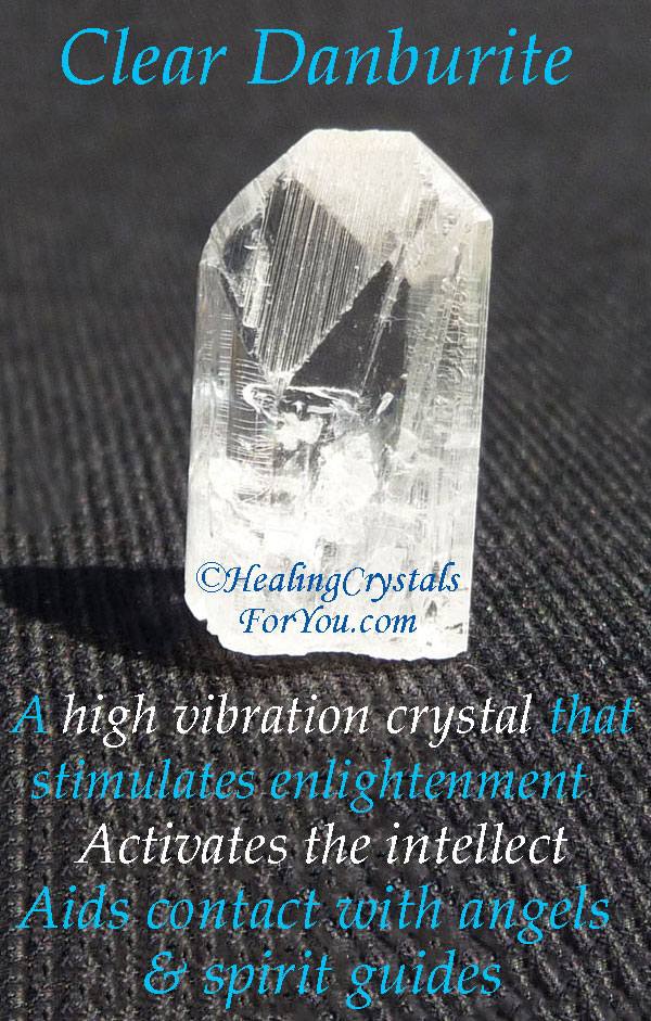 Clear Danburite Activates Intellect