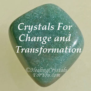 Crystals For Change and Transformation
