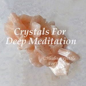 Crystals For Deep Meditation