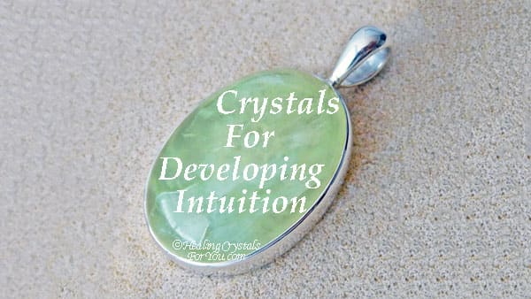Crystals For Developing Intuition Crystals For Developing Intuition