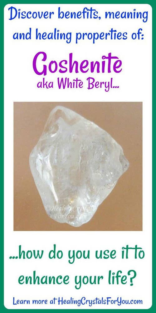 Goshenite Meaning Properties & Powers