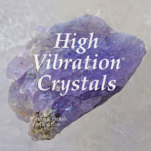 High Vibration Crystals