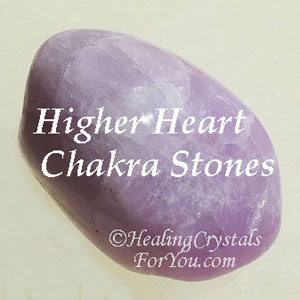 Higher Heart Chakra Stones