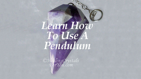How To Use A Pendulum How To Use A Pendulum