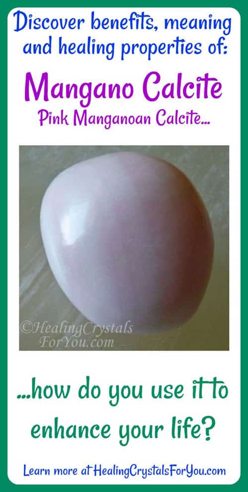 Mangano Calcite Meaning Powers & Use
