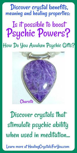 Discover Methods To Develop Psychic Powers: Use Specific Crystals