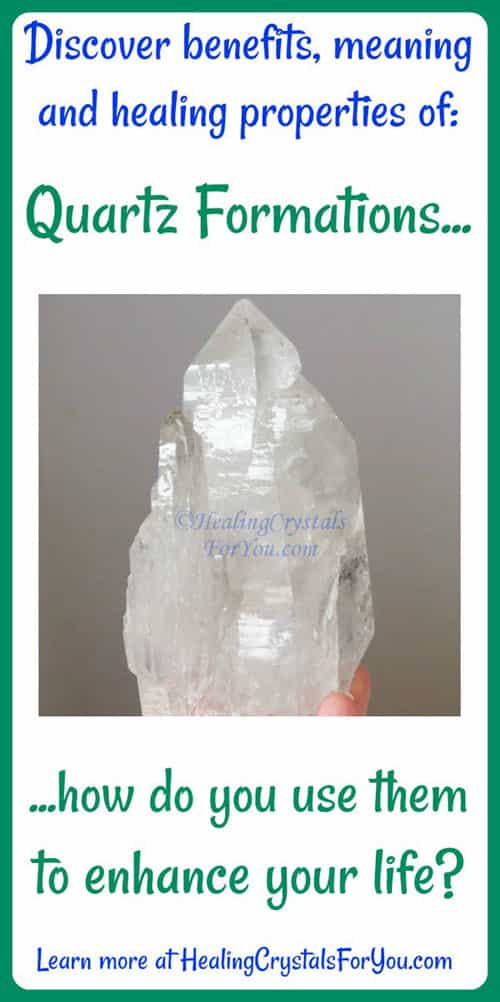 Quartz Formations Explained: Learn About Their Benefits For Healing