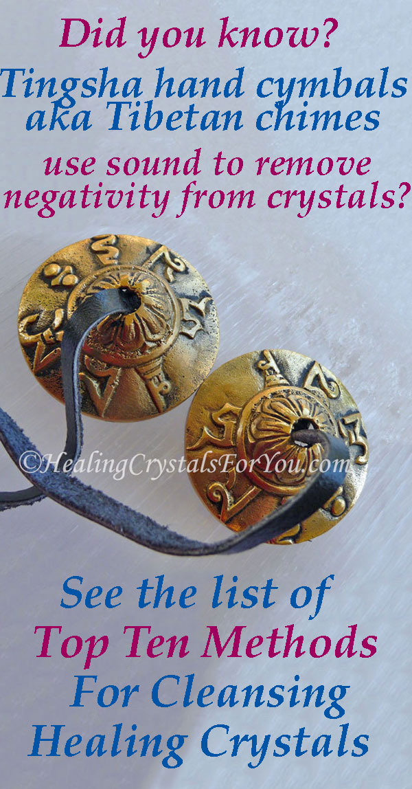 Tingsha Hand Plates "title =" Tingsha Hand Plates "data-pin-media =" https: //www.healing-crystals-for-you.com/images/tingsha-top-methods-for-cleansing -crystals.jpg "/> <span class=